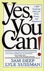 Yes You Can 1200 Inspiring Ideas for Work Home and Happiness