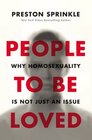 People to Be Loved Why Homosexuality Is Not Just an Issue
