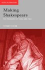 Making Shakespeare From Stage to Page