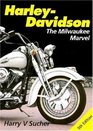 HarleyDavidson The Milwaukee Marvel