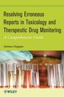 Resolving Erroneous Reports in Toxicology and Therapeutic Drug Monitoring A Comprehensive Guide