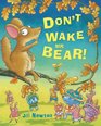 Don't Wake Mr Bear