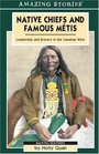 Native Chiefs and Famous Mtis