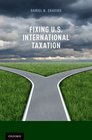 Fixing US International Taxation