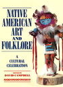 Native American Art and Folklore A Cultural Celebration