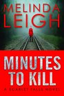 Minutes to Kill (Scarlet Falls, Bk 2)