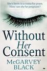 Without Her Consent a heartstopping psychological thriller