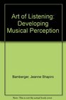 Art of Listening Developing Musical Perception