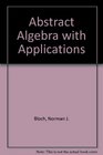 Abstract Algebra With Applications