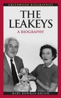 The Leakeys  A Biography