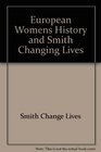 European Womens History  Smith Changing Lives