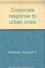 Corporate response to urban crisis