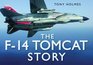 The F14 Tomcat Story