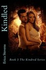 Kindled Book 3 The Kindred Series