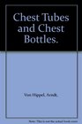 Chest Tubes and Chest Bottles