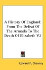 A History Of England From The Defeat Of The Armada To The Death Of Elizabeth V2