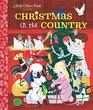 Christmas in the Country (Little Golden Book)