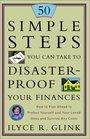 50 Simple Steps You Can Take to DisasterProof Your Finances How to Plan Ahead to Protect Yourself and Your Loved Ones and Survive Any Crisis