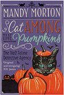 Cat Among the Pumpkins (No.2 Feline Detective Agency, Bk 2)