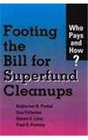 Footing the Bill for Superfund Cleanups Who Pays and How