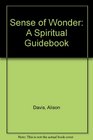 Sense of Wonder A Spiritual Guidebook