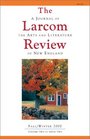The Larcom Review A Journal of the Arts and Literature of New England