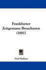 Frankfurter Zeitgemasse Broschuren