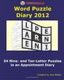 Chihuahua Word Puzzle Diary 2012 54 Nine and TenLetter Puzzles in an Appointment Diary