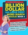 Billion Dollar 300 Large Print Word Search Puzzles Book 4