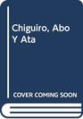 Chiguiro Abo Y Ata