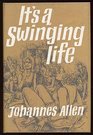 It's a Swinging Life