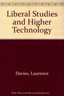 Liberal Studies and Higher Technology