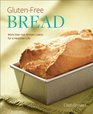 GlutenFree Bread 50 Artisan Loaves for a Healthier Life