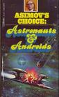 Asimov's Choice Astronauts  Androids