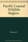 Pacific Coastal Wildlife Region