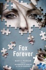 Fox Forever (Jenna Fox, Bk 3)