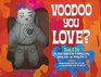 Voodoo You Love Book  Kit