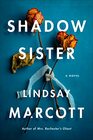 Shadow Sister A Novel