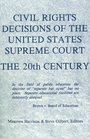 Civil Rights Decisions of the United States Supreme Court 20th Century