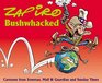 Zapiro Bushwacked