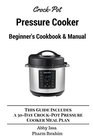 CrockPot Pressure Cooker Beginner's Cookbook  Manual This Guide Includes a 30Day CrockPot Pressure Cooker Meal Plan