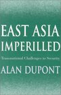East Asia Imperilled Transnational Challenges to Security