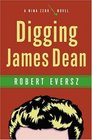 Digging James Dean  A Nina Zero Novel