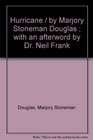 Hurricane / by Marjory Stoneman Douglas  with an afterword by Dr Neil Frank