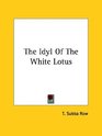 The Idyl of the White Lotus