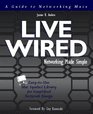 Live Wired A Guide to Networking Macs/Book and Disk
