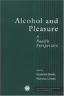 Alcohol and Pleasure