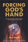 Forcing God's Hand Why Millions Pray for a Quick Rapture  and Destruction of Planet Earth