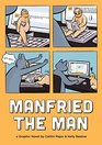 Manfried the Man: A Graphic Novel