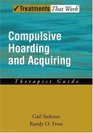 Compulsive Hoarding and Acquiring Therapist Guide